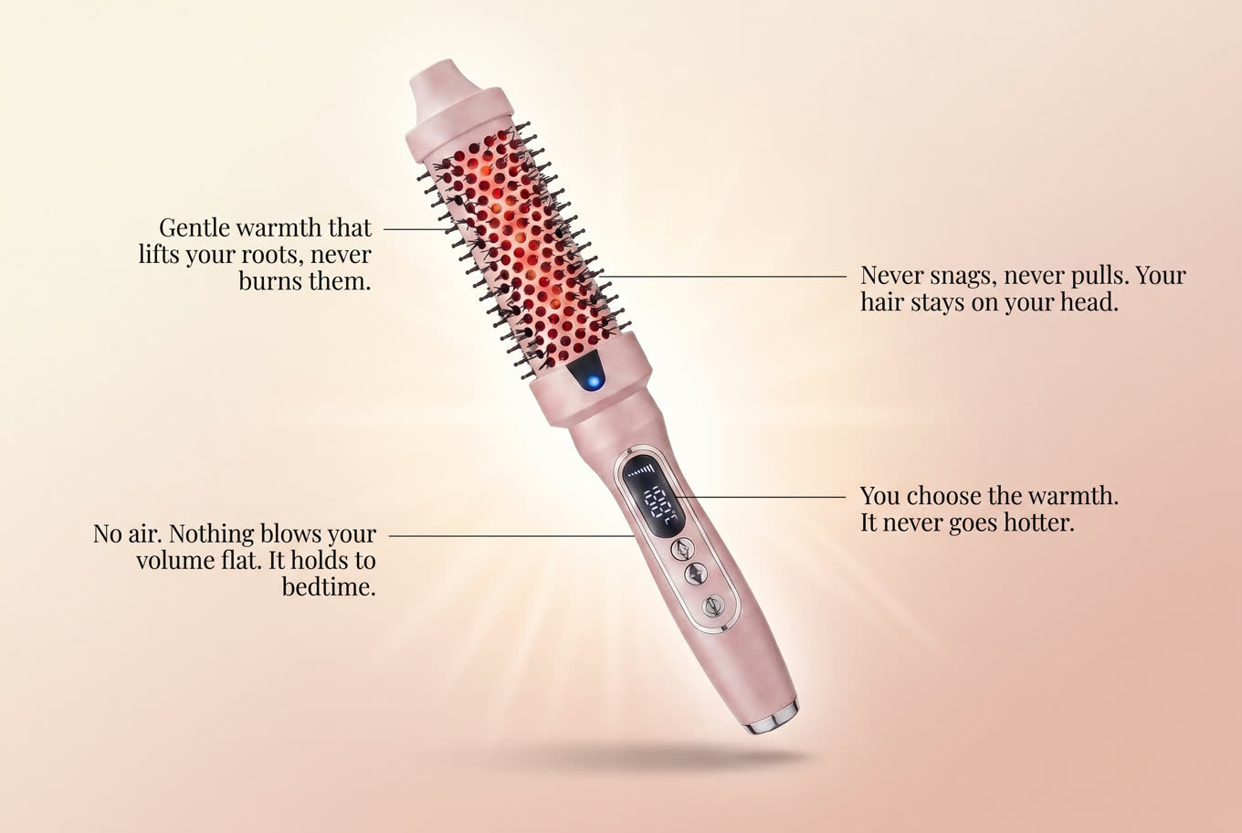 The Volara brush, gentle warmth, no vents, no air, rounded tips